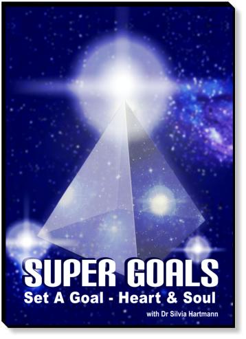 Hypnosis Goal Setting - SuperGoals - Set A Goal, Heart & Soul!