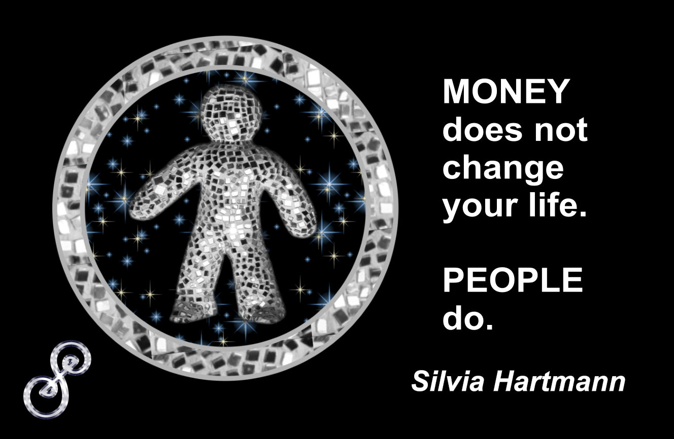 Money Does Not Change Your Life People Do